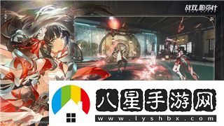 魔卡之耀升星如何快速提升角色實(shí)力帶你了解全新升星玩法與技巧